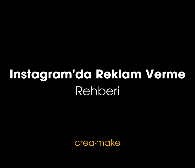 Instagram’da Reklam Verme Rehberi