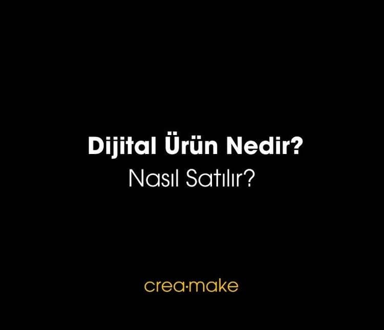 Dijital Ürün Nedir? Nasıl Satılır?