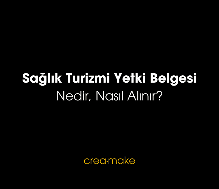 Sağlık Turizmi Yetki Belgesi Nedir, Nasıl Alınır?