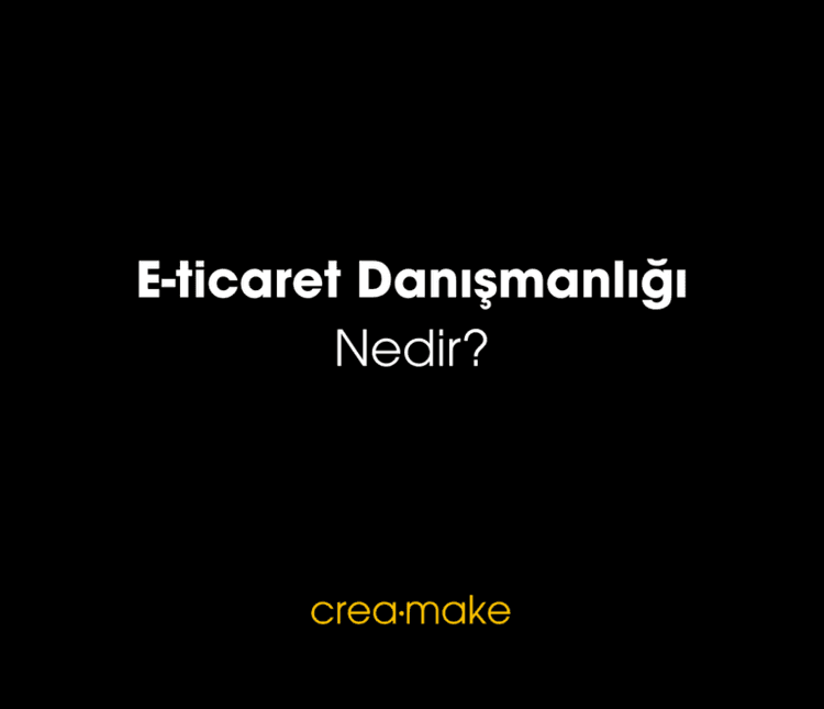 E-Ticaret Danışmanlık Hizmeti