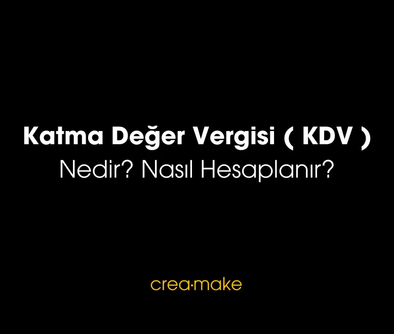 Katma Değer Vergisi Nedir