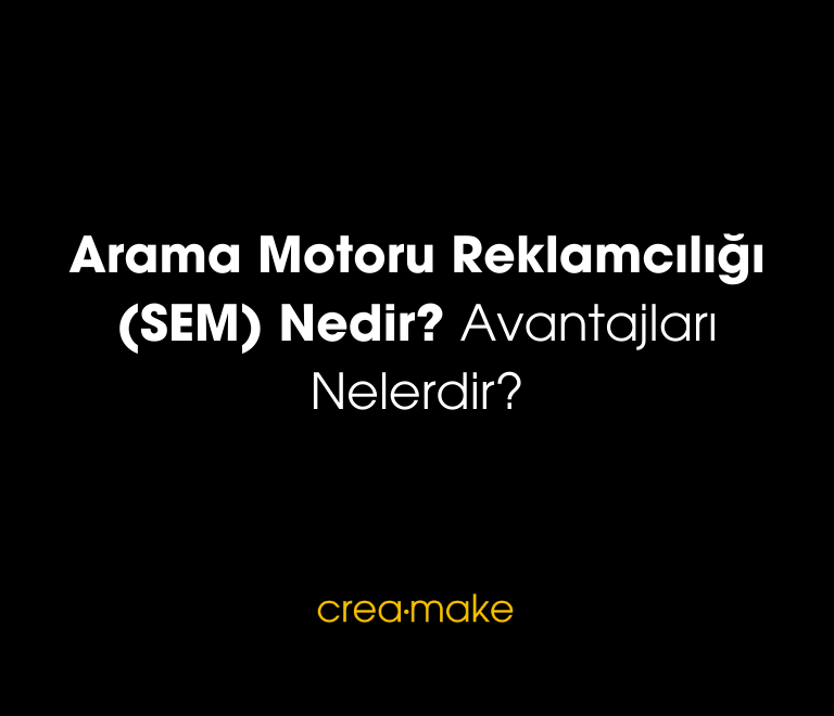 Arama Motoru Reklamciligi SEM Nedir Avantajlari Nelerdir