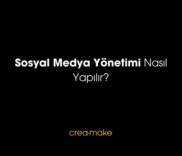 Sosyal Medya Yonetimi Nasil Yapilir