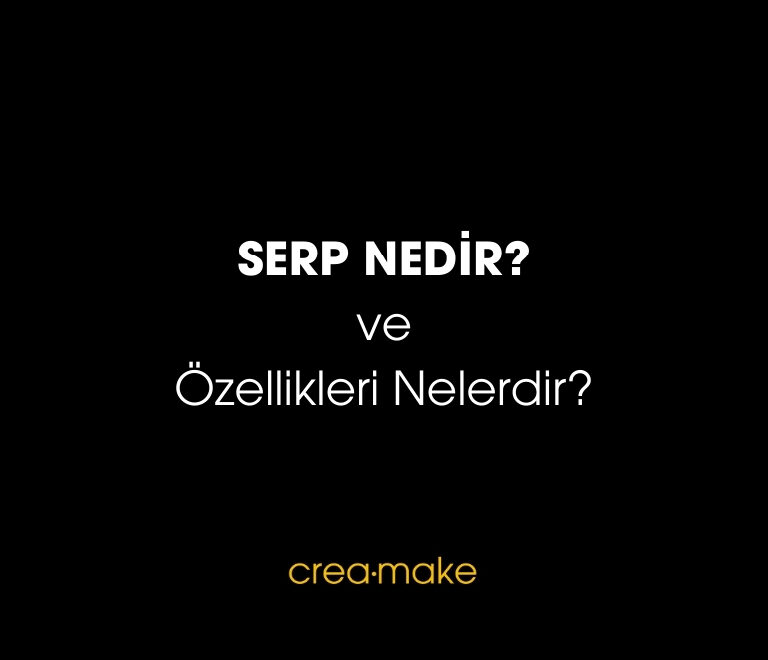 serp nedir