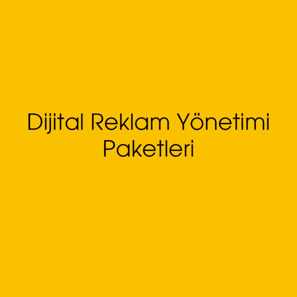 Dijital Reklam Yönetimi Paketleri